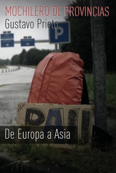 Paperback Mochilero de provincias: De Europa a Asia [Spanish] Book