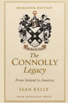 The Connolly Family Legacy: From Ireland to America