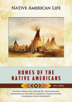 Homes of the Native Americans (Native American Life (Mason Crest)) (Native American Life (Mason Crest)) - Book  of the Native American Life