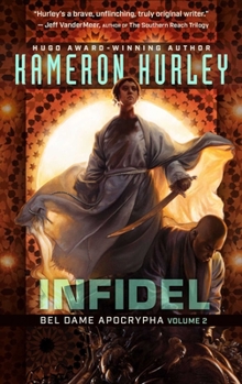 Infidel - Book #2 of the Bel Dame Apocrypha