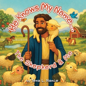 Paperback He Knows My Name...The Shepherd & Me Book