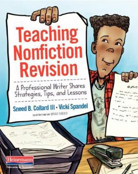 Paperback Teaching Nonfiction Revision: A Professional Writer Shares Strategies, Tips, and Lessons Book