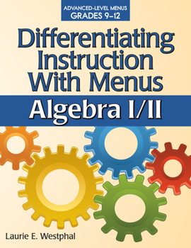 Paperback Differentiating Instruction with Menus: Algebra I/II (Grades 9-12) Book