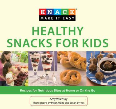 Paperback Healthy Snacks for Kids: Recipes for Nutritious Bites at Home or on the Go Book