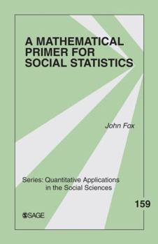 Paperback A Mathematical Primer for Social Statistics Book