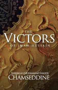 Paperback The Victors of Imam Hussain Book