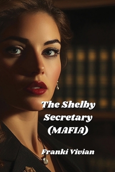 Paperback The Shelby Secretary (MAFIA) Book