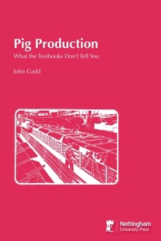 Paperback Pig Production: What the Textbooks Don't Tell You Book