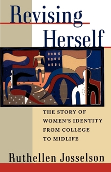 Paperback Revising Herself: The Story of Women's Identity from College to Midlife Book