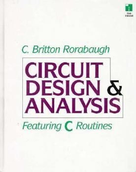 Hardcover Circuit Design and Analysis: Featuring C Routines Book
