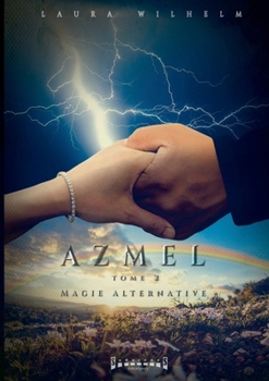Paperback Azmel: Tome 2 Magie alternative [French] Book