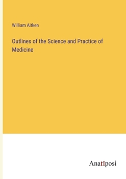 Paperback Outlines of the Science and Practice of Medicine Book