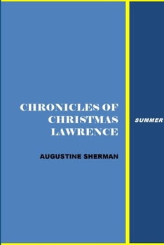 Paperback Chronicles of Christman Lawrence - Summer Book