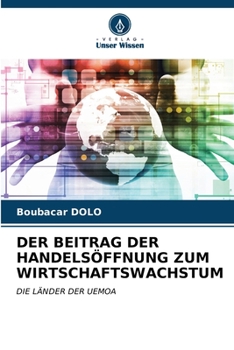 Der Beitrag Der Handelsöffnung Zum Wirtschaftswachstum (German Edition)