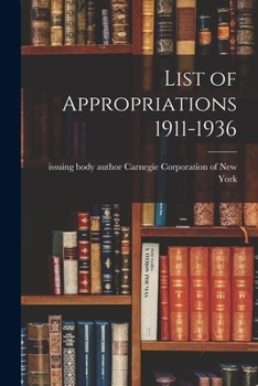 Paperback List of Appropriations 1911-1936 Book
