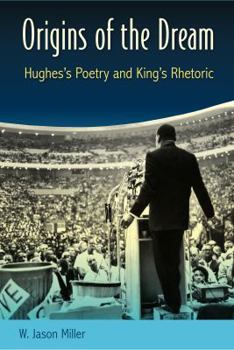 Paperback Origins of the Dream: Hughes's Poetry and King's Rhetoric Book