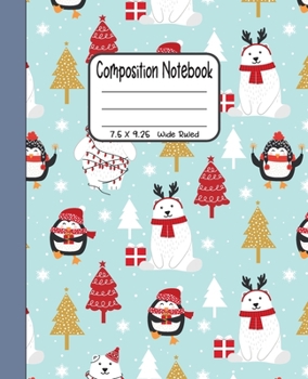 Paperback Composition Notebook: 7.5x9.25 Wide Ruled - Christmas trees with Polar Bears and Penguins Book