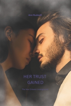 Paperback Her Trust Gained Book