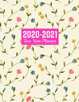 Paperback 2020-2021 Two Year Planner: Neat Calendar Year Vision Planner (January 2020 - December 2021) - Monthly and Weekly Schedule Organizer and Journal - Book