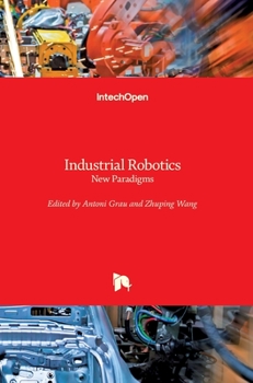 Hardcover Industrial Robotics: New Paradigms Book
