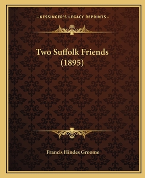 Paperback Two Suffolk Friends (1895) Book