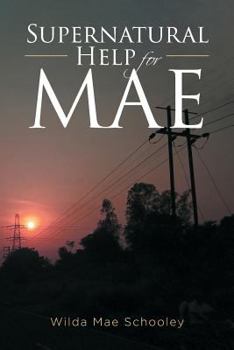 Paperback Supernatural Help for Mae Book