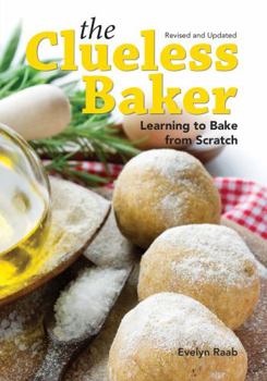 Paperback The Clueless Baker: Learning to Bake from Scratch Book
