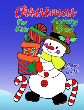 Christmas For Kids Activity Book Ages 6-10: Fun Activity Workbook With Children’s Word Search, Coloring Pages and More