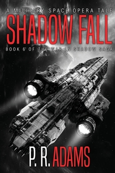 Shadow Fall - Book #6 of the War in Shadow Saga