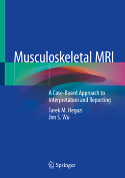 Paperback Musculoskeletal MRI: A Case-Based Approach to Interpretation and Reporting Book