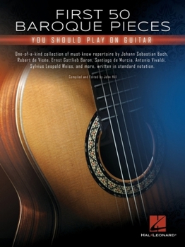 Paperback First 50 Baroque Pieces You Should Play on Guitar Book