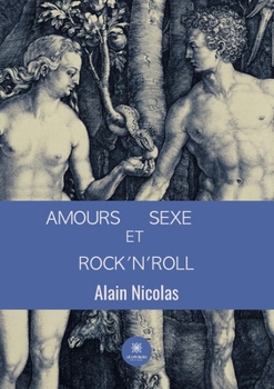 Paperback Amours, sexe et rock'n'roll [French] Book