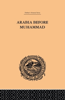 Paperback Arabia Before Muhammad Book