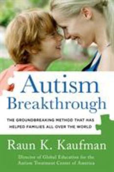 Paperback Autism Breakthrough: The Groundbreaking Method That Has Helped Families All Over the World Book