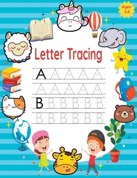 Paperback Letter Tracing: Alphabet Writing Practice-Alphabet Tracing Workbook-Book for Preschoolers-Letter Tracing Book ages 3-5 Book