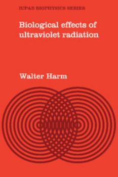 Biol Effects Ultraviolet Radi (IUPAB Biophysics Series)