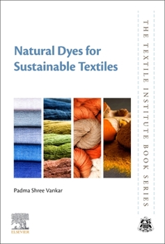Paperback Natural Dyes for Sustainable Textiles Book