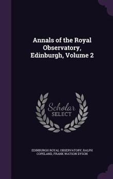 Hardcover Annals of the Royal Observatory, Edinburgh, Volume 2 Book