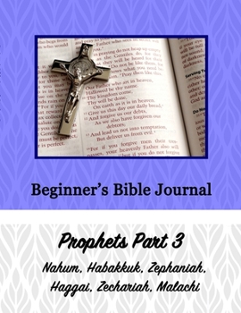 Paperback Beginner's Bible Journal: Prophets Part 3 Book