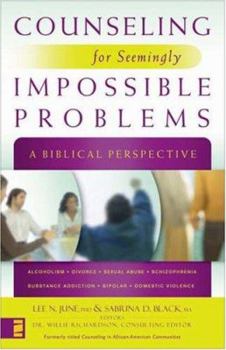 Paperback Counseling for Seemingly Impossible Problems: A Biblical Perspective Book