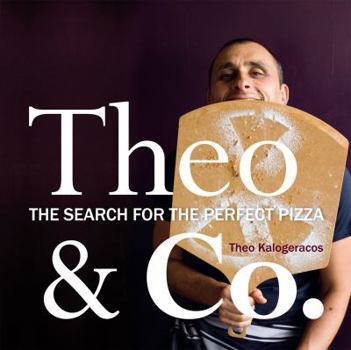 Paperback Theo & Co: The Search for the Perfect Pizza Book