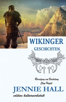 Paperback Wikinger Geschichten: Harald Schönhaar, Erik der Rote, Leif Eriksson und die Nordmänner in Amerika [German] Book