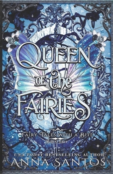 Queen of Fairies: A Cinderella Fairy Tale Retelling (Fairy Tales with a Bite)