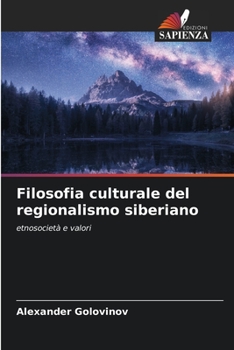 Paperback Filosofia culturale del regionalismo siberiano [Italian] Book