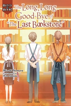 Hardcover Bond and Book: The Long, Long Good-Bye of the Last Bookstore Volume 2 Book