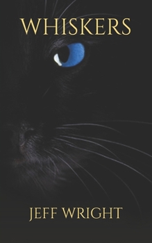 Paperback Whiskers: Be Careful Of What You Wish For Book