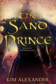 The Sand Prince - Book #1 of the Demon Door