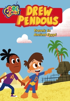 Paperback Drew Pendous Travels to Ancient Egypt (Drew Pendous #2): Volume 2 Book