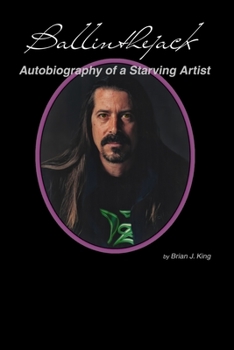 Paperback Ballinthejack: Autobiography of a Starving Artist Book