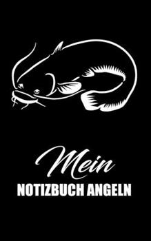 Paperback Mein Notizbuch Angeln: F?nge, Taktiken, Details [German] Book